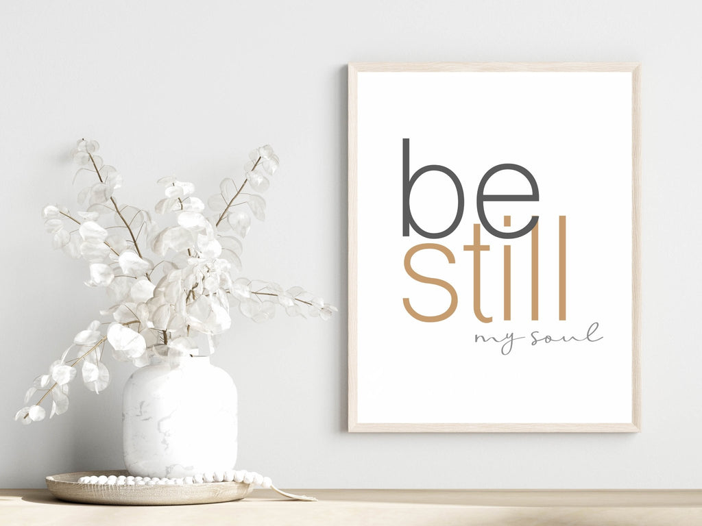 Be Still My Soul - Jesus is the Christ Prints