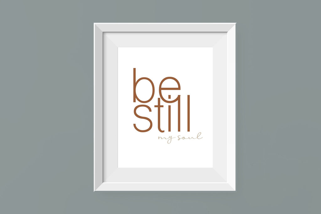 Be Still My Soul - Jesus is the Christ Prints