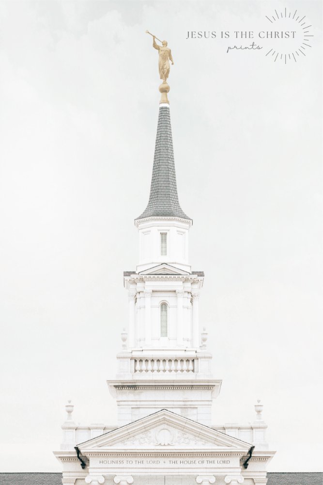 Hartford Temple Spire White - Jesus is the Christ Prints