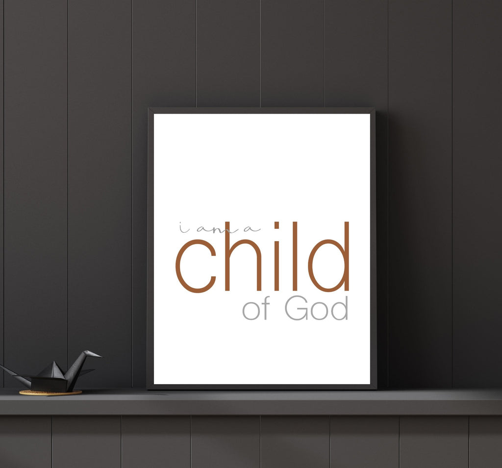 I am a Child of God - Jesus is the Christ Prints