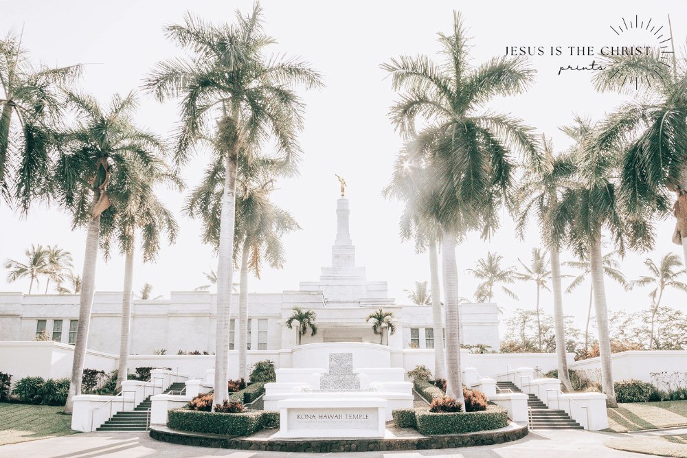 Kona Hawaii Temple - Jesus is the Christ Prints
