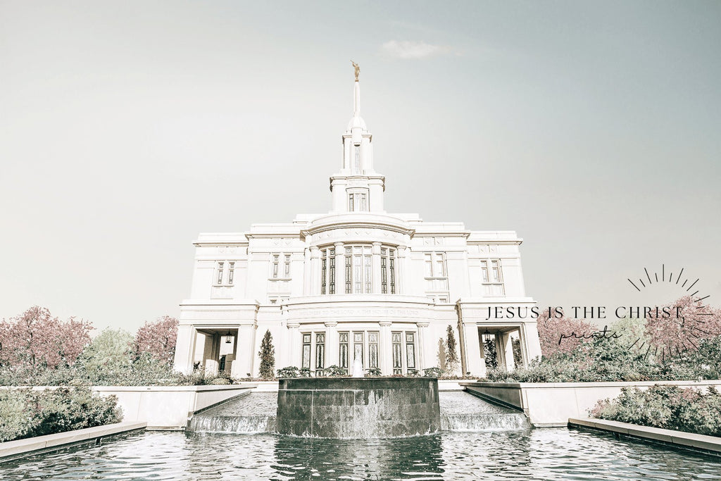 Payson Utah Temple - Jesus is the Christ Prints