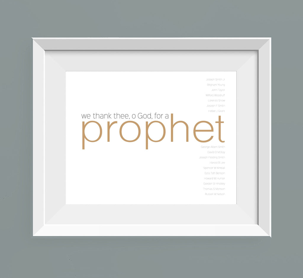 We Thank Thee for a Prophet - Jesus is the Christ Prints
